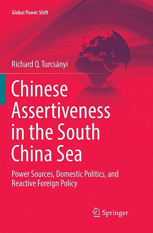 Chinese Assertiveness in the South China Sea