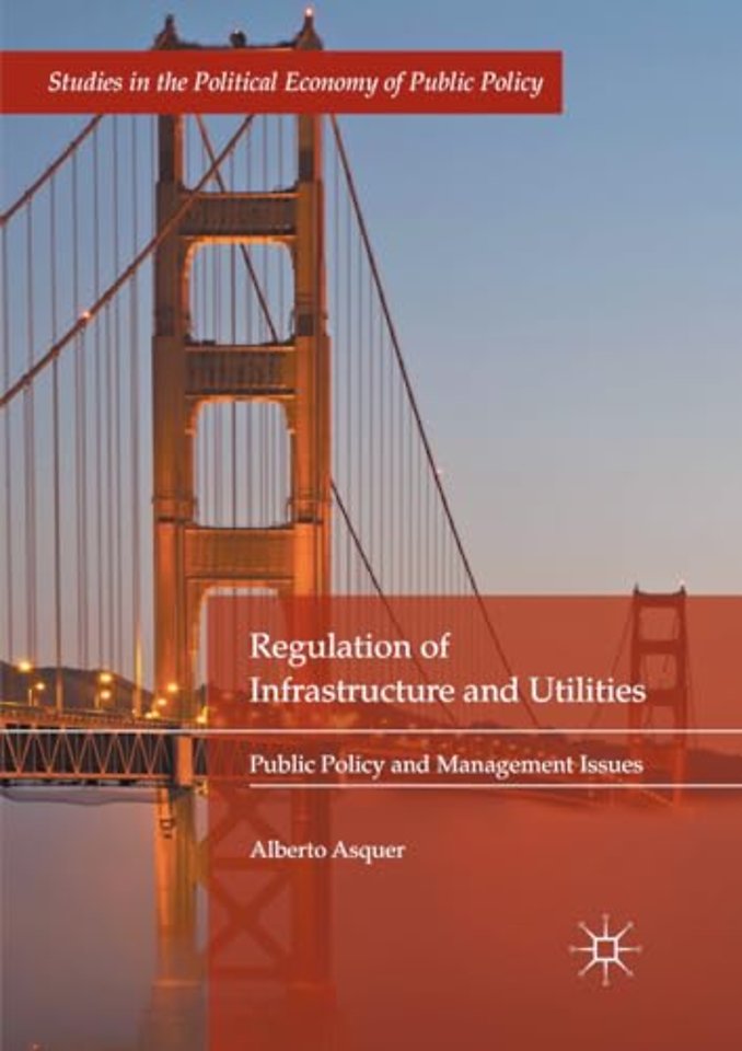 Regulation of Infrastructure and Utilities
