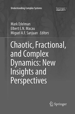Chaotic, Fractional, and Complex Dynamics: New Insights and Perspectives