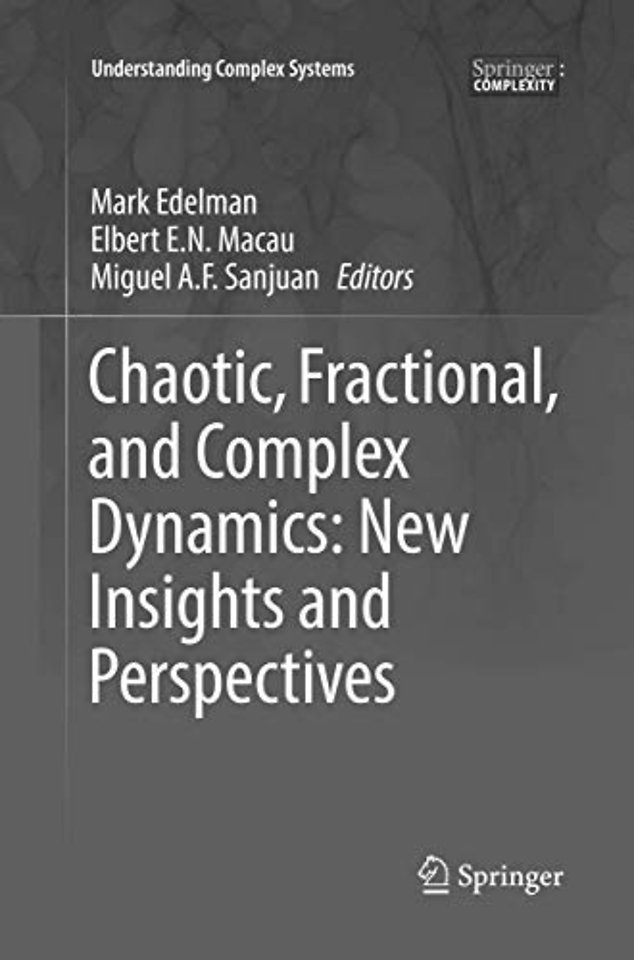 Chaotic, Fractional, and Complex Dynamics: New Insights and Perspectives