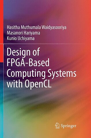 Design of FPGA-Based Computing Systems with OpenCL