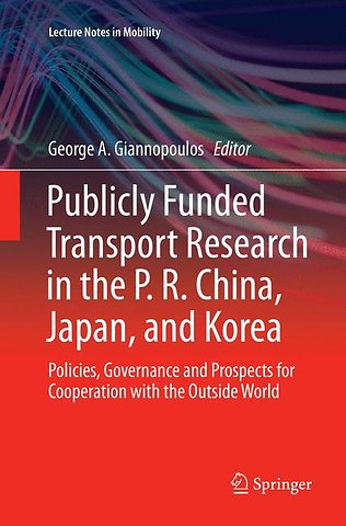 Publicly Funded Transport Research in the P. R. China, Japan, and Korea