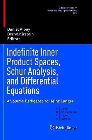 Indefinite Inner Product Spaces, Schur Analysis, and Differential Equations