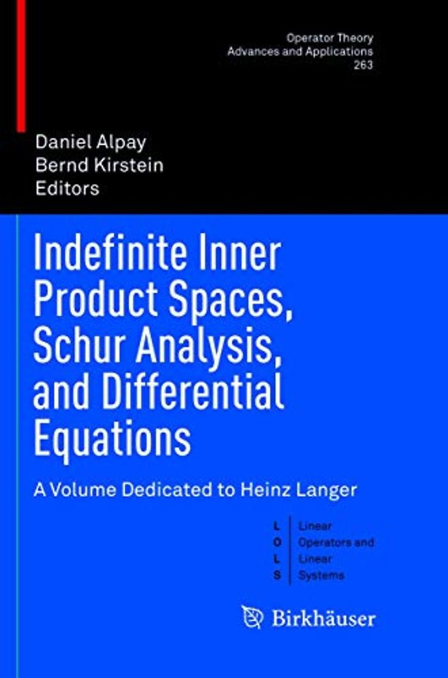 Indefinite Inner Product Spaces, Schur Analysis, and Differential Equations