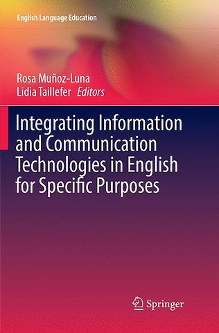 Integrating Information and Communication Technologies in English for Specific Purposes