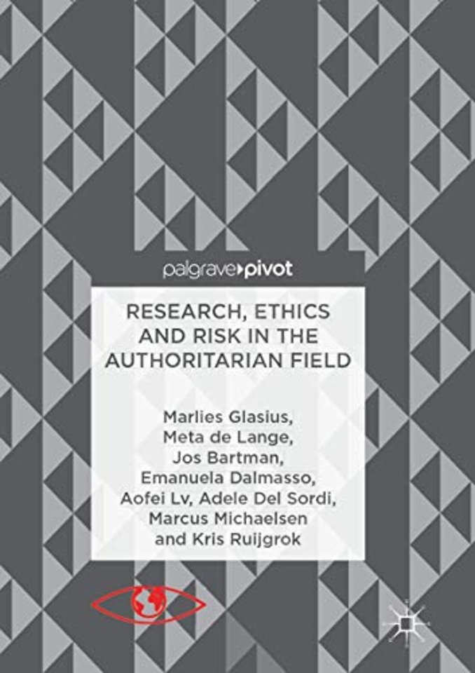 Research, Ethics and Risk in the Authoritarian Field