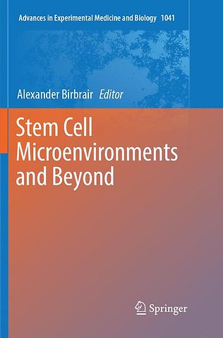 Stem Cell Microenvironments and Beyond