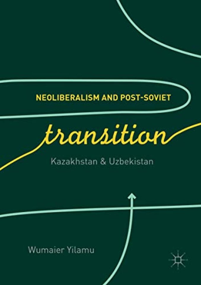 Neoliberalism and Post-Soviet Transition