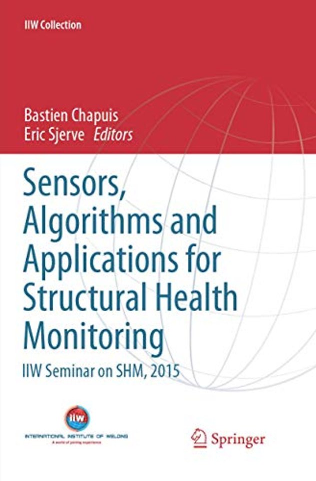 Sensors, Algorithms and Applications for Structural Health Monitoring