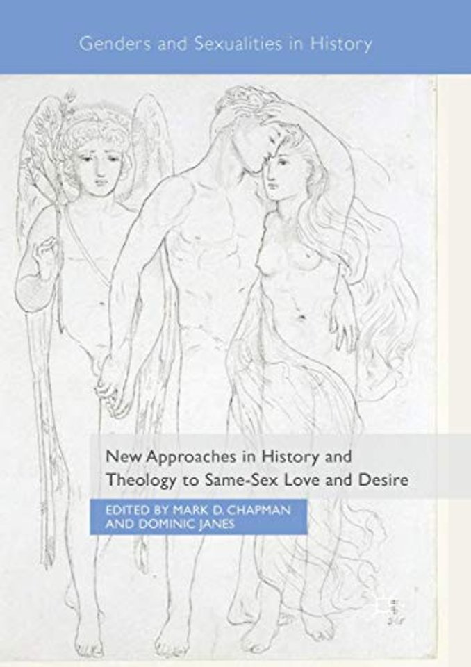 New Approaches in History and Theology to Same-Sex Love and Desire