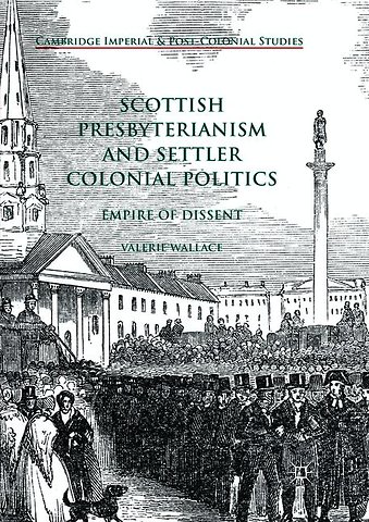 Scottish Presbyterianism and Settler Colonial Politics