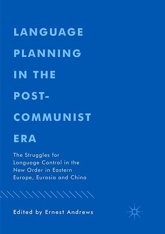 Language Planning in the Post-Communist Era