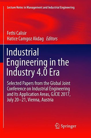Industrial Engineering in the Industry 4.0 Era
