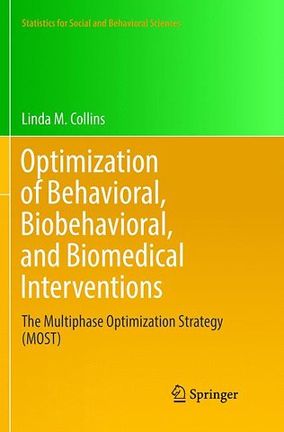 Optimization of Behavioral, Biobehavioral, and Biomedical Interventions