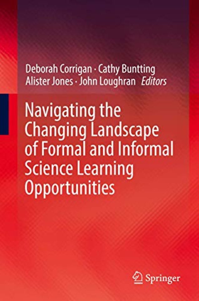 Navigating the Changing Landscape of Formal and Informal Science Learning Opportunities