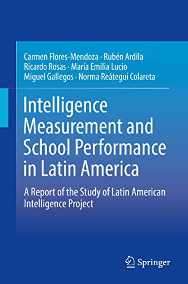 Intelligence Measurement and School Performance in Latin America