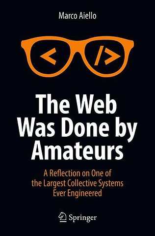 The Web Was Done by Amateurs