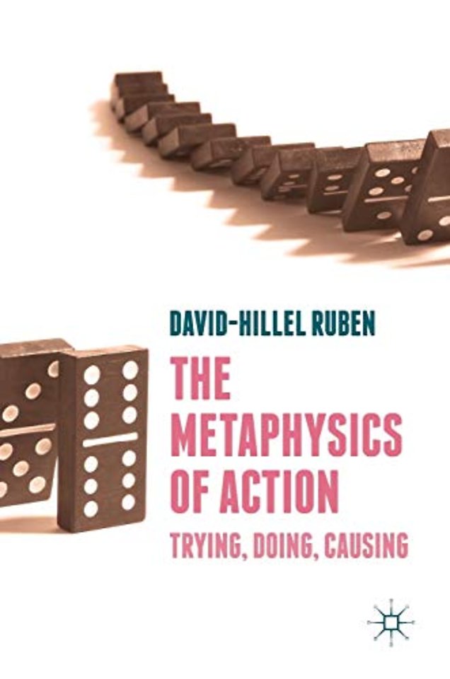 The Metaphysics of Action