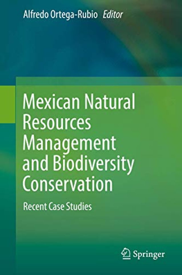 Mexican Natural Resources Management and Biodiversity Conservation