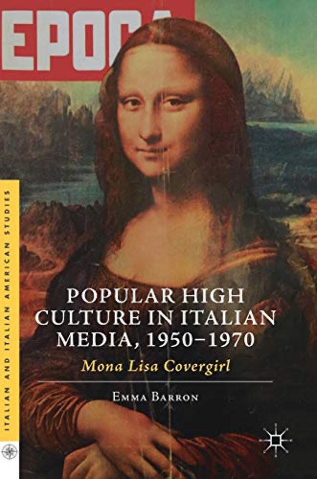 Popular High Culture in Italian Media, 1950–1970