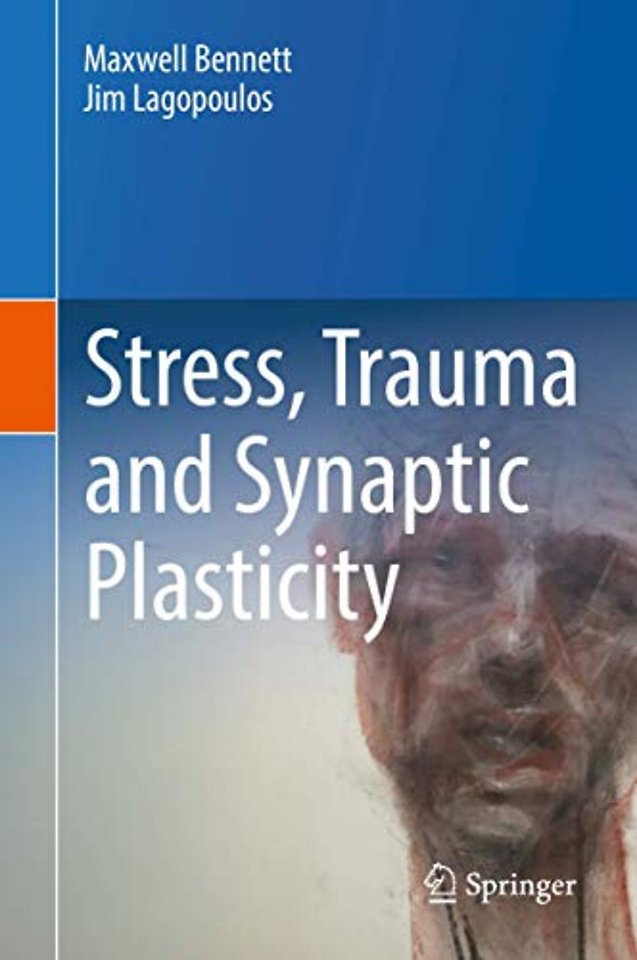 Stress, Trauma and Synaptic Plasticity