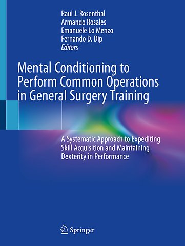 Mental Conditioning to Perform Common Operations in General Surgery Training