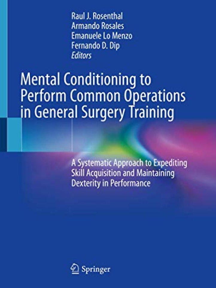 Mental Conditioning to Perform Common Operations in General Surgery Training