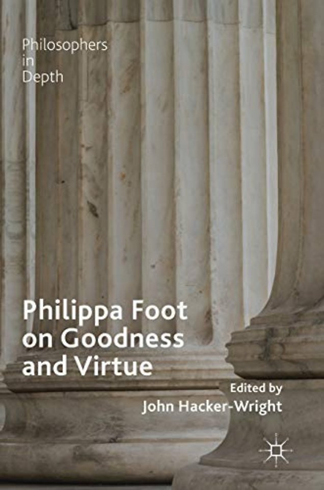 Philippa Foot on Goodness and Virtue