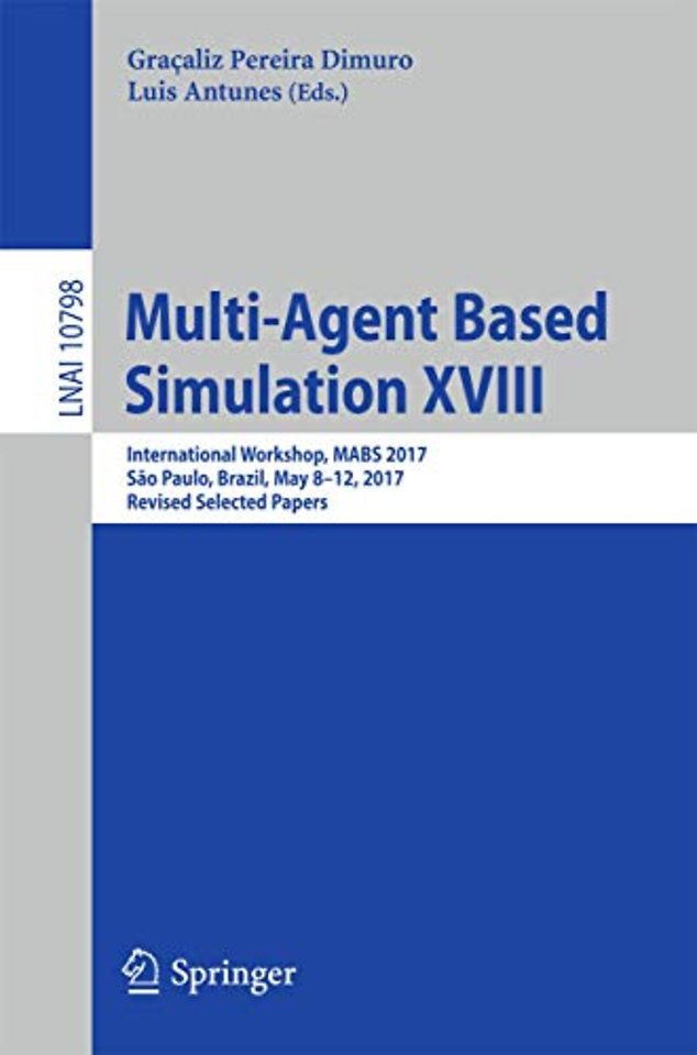 Multi-Agent Based Simulation XVIII
