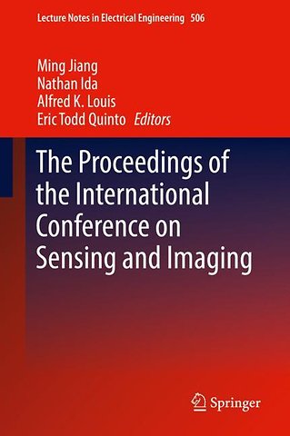 The Proceedings of the International Conference on Sensing and Imaging