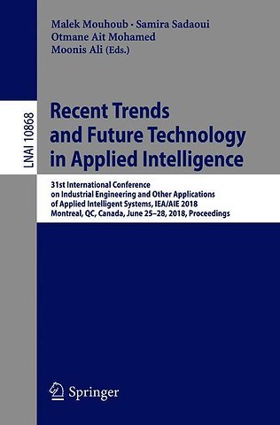 Recent Trends and Future Technology in Applied Intelligence