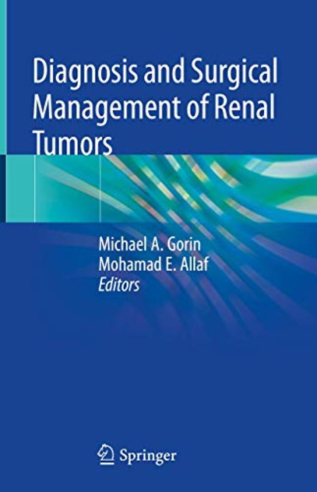 Diagnosis and Surgical Management of Renal Tumors
