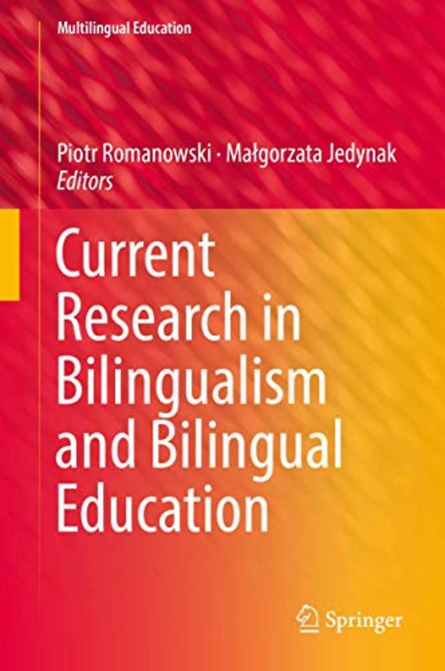Current Research in Bilingualism and Bilingual Education