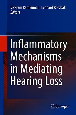 Inflammatory Mechanisms in Mediating Hearing Loss