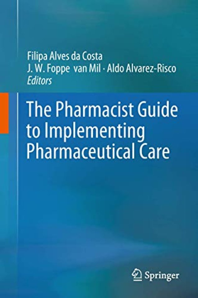 The Pharmacist Guide to Implementing Pharmaceutical Care