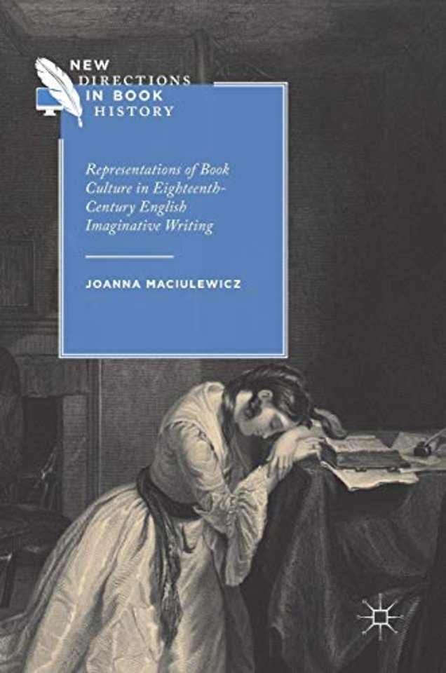 Representations of Book Culture in Eighteenth-Century English Imaginative Writing