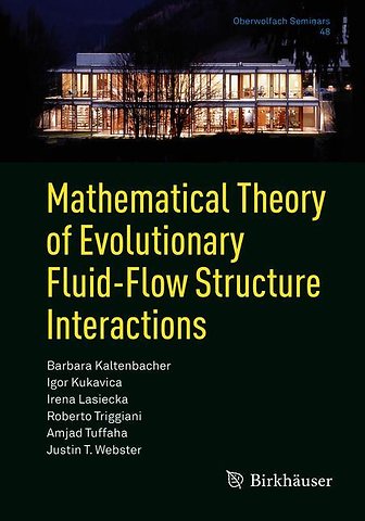 Mathematical Theory of Evolutionary Fluid-Flow Structure Interactions
