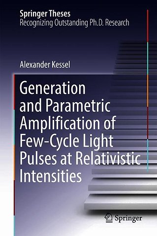 Generation and Parametric Amplification of Few‐Cycle Light Pulses at Relativistic Intensities