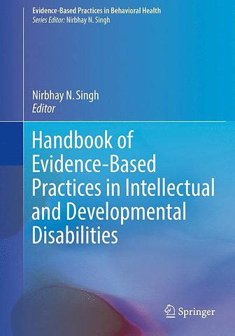 Handbook of Evidence-Based Practices in Intellectual and Developmental Disabilities