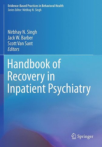 Handbook of Recovery in Inpatient Psychiatry