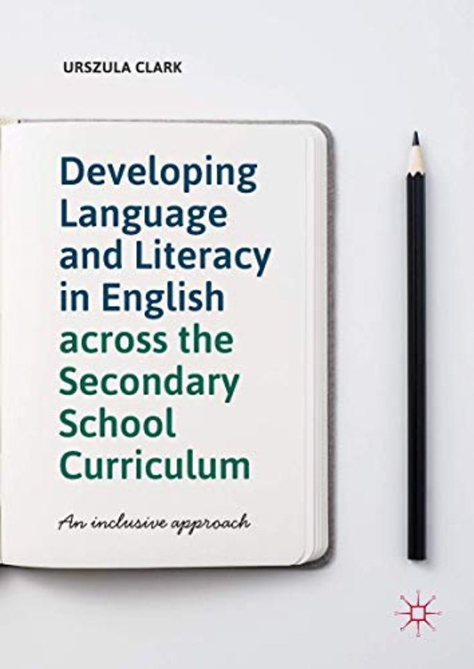 Developing Language and Literacy in English across the Secondary School Curriculum