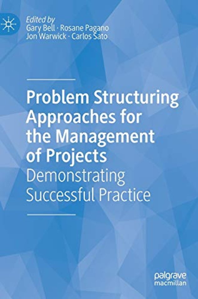Problem Structuring Approaches for the Management of Projects
