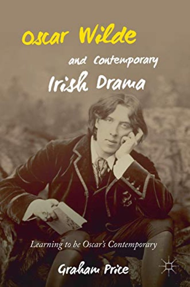 Oscar Wilde and Contemporary Irish Drama