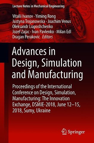 Advances in Design, Simulation and Manufacturing
