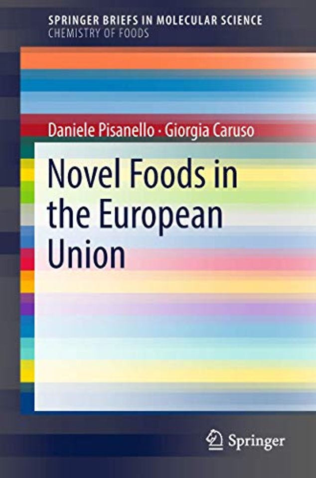 Novel Foods in the European Union