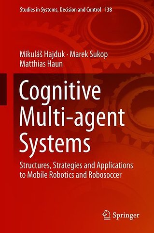 Cognitive Multi-agent Systems