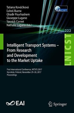 Intelligent Transport Systems – From Research and Development to the Market Uptake