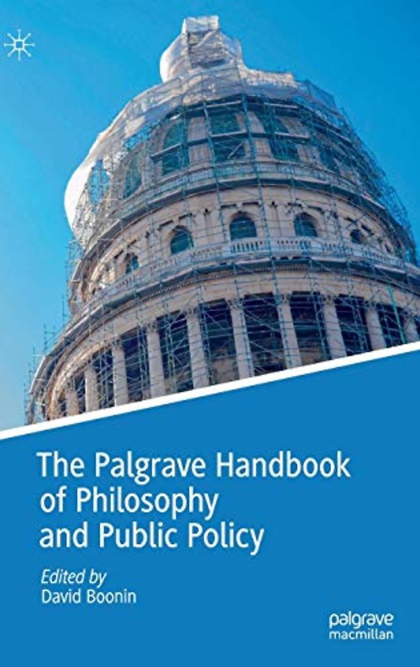 The Palgrave Handbook of Philosophy and Public Policy