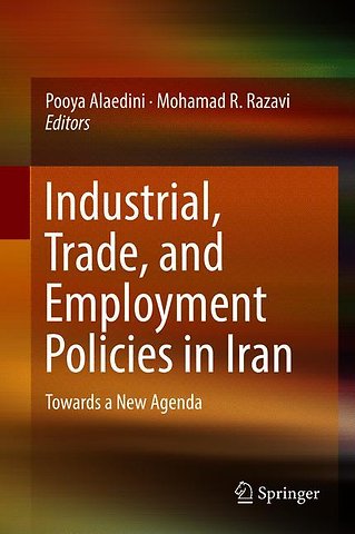 Industrial, Trade, and Employment Policies in Iran