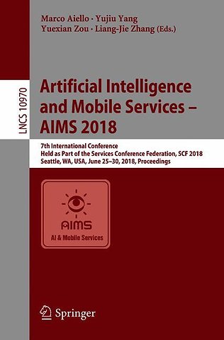 Artificial Intelligence and Mobile Services – AIMS 2018